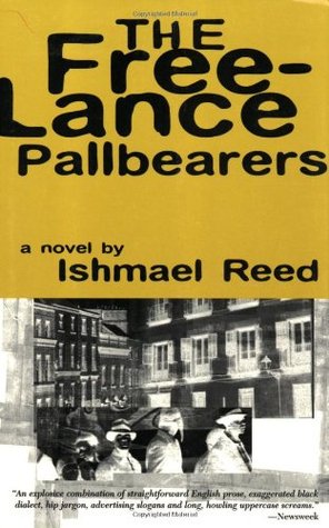 The Free-Lance Pallbearers (1999) by Ishmael Reed