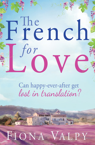 The French for Love (2013) by Fiona Valpy