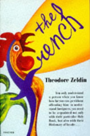 The French (1997) by Theodore Zeldin