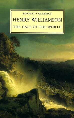 The Gale Of The World (1999) by Henry Williamson