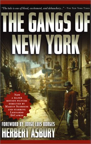 The Gangs of New York (2001) by Jorge Luis Borges