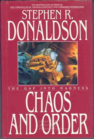 The Gap Into Madness: Chaos and Order (1994) by Stephen R. Donaldson