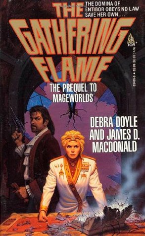 The Gathering Flame (1995) by Debra Doyle