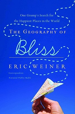 The Geography of Bliss: One Grump's Search for the Happiest Places in the World (2008)