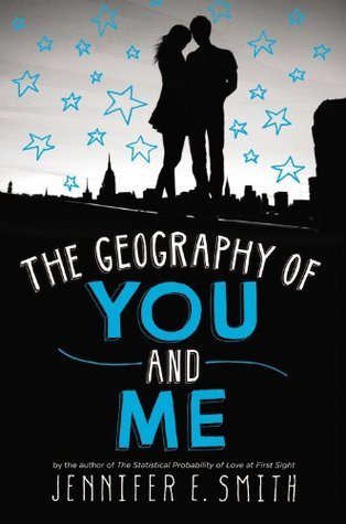 The Geography of You and Me (2014) by Jennifer E. Smith