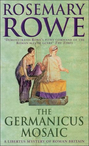 The Germanicus Mosaic (1999) by Rosemary Rowe