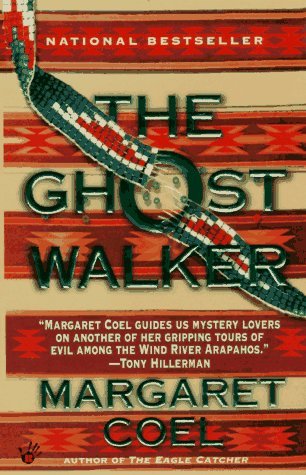 The Ghost Walker (1997) by Margaret Coel