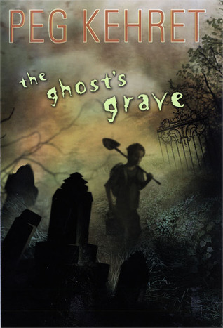 The Ghost's Grave (2005) by Peg Kehret