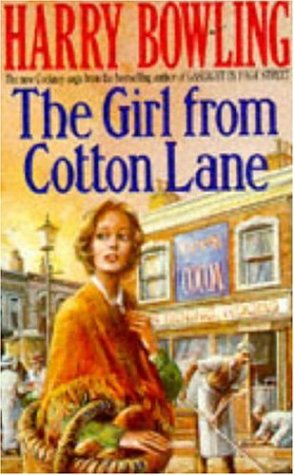 The Girl from Cotton Lane (1999) by Harry Bowling