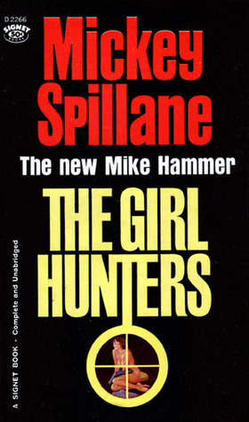The Girl Hunters (1963) by Mickey Spillane