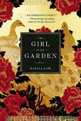 The Girl in the Garden (2011) by Kamala Nair