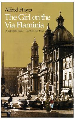 The Girl on the Via Flaminia (2015) by Alfred Hayes