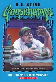 The Girl Who Cried Monster (2005) by R.L. Stine