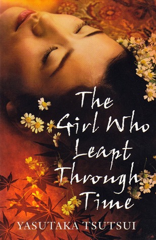 The Girl Who Leapt Through Time (1965) by Yasutaka Tsutsui
