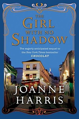 The Girl with No Shadow (2008) by Joanne Harris