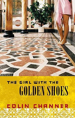 The Girl with the Golden Shoes (2007) by Colin Channer