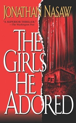 The Girls He Adored (2002) by Jonathan Nasaw