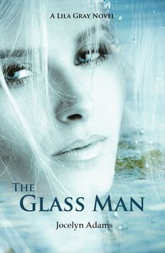 The Glass Man (2011) by Jocelyn Adams