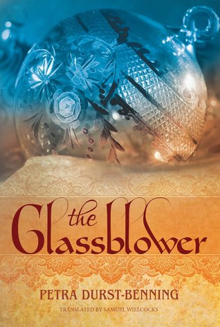 The Glassblower (2014) by Petra Durst-Benning