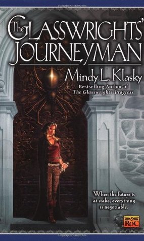 The Glasswrights' Journeyman (2002) by Mindy Klasky