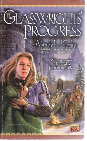 The Glasswrights' Progress (2001) by Mindy Klasky
