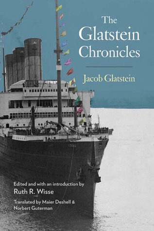 The Glatstein Chronicles (2010) by Ruth R. Wisse