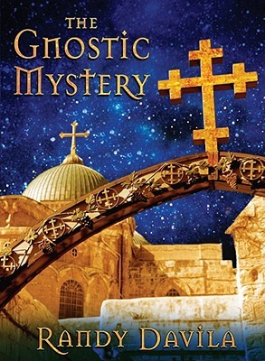 The Gnostic Mystery (2009) by Randy Davila