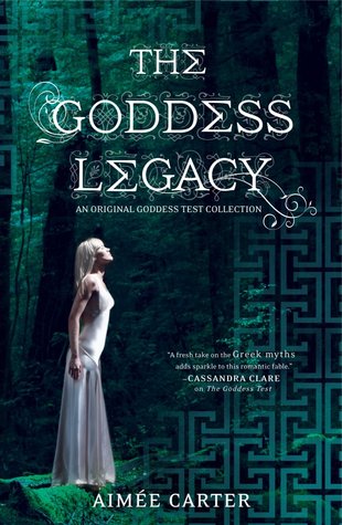 The Goddess Legacy (2012) by Aimee Carter