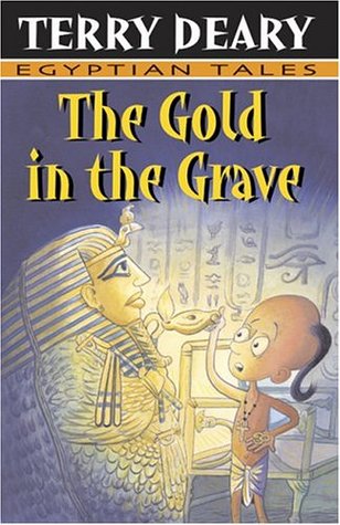 The Gold In The Grave (2004) by Terry Deary