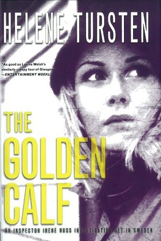 The Golden Calf (2013) by Helene Tursten