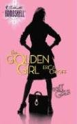 The Golden Girl (2005) by Erica Orloff