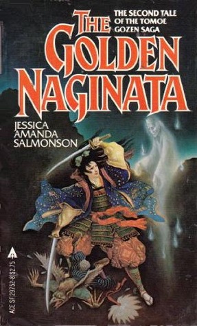 The Golden Naginata (1984) by Jessica Amanda Salmonson