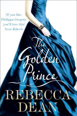 The Golden Prince. Rebecca Dean (2010) by Rebecca Dean