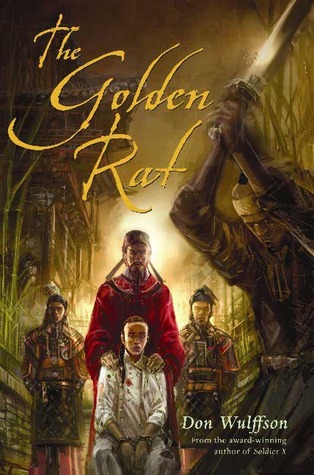 The Golden Rat (2007) by Don L. Wulffson