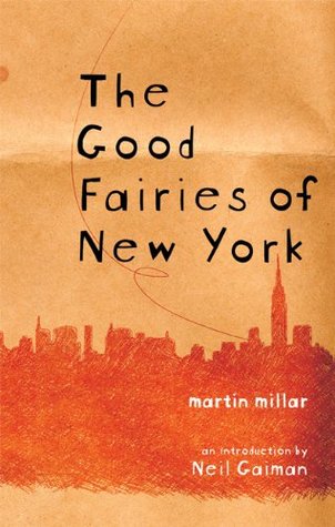 The Good Fairies of New York (2006) by Neil Gaiman