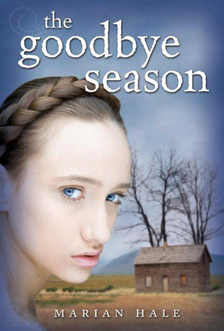 The Goodbye Season (2009) by Marian Hale