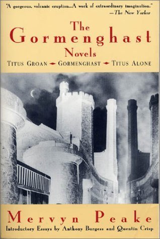 The Gormenghast Novels (1995) by Anthony Burgess