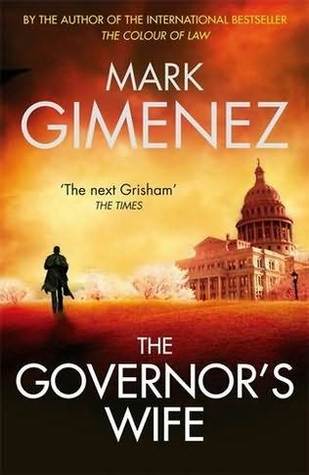 The Governor's Wife (2000) by Mark Gimenez