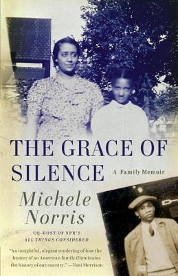 The Grace of Silence: A Memoir (2010) by Michele Norris