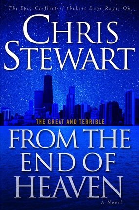 The Great and Terrible, Vol. 5: From the End of Heaven (2010) by Chris Stewart