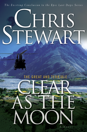 The Great and Terrible, Vol. 6: Clear as the Moon (2008) by Chris Stewart