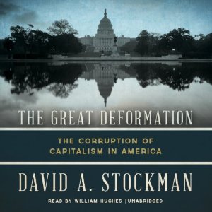 The Great Deformation: The Corruption of Capitalism in America (2013)