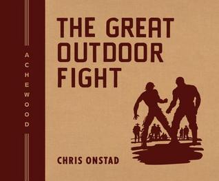 The Great Outdoor Fight (2008) by Chris Onstad