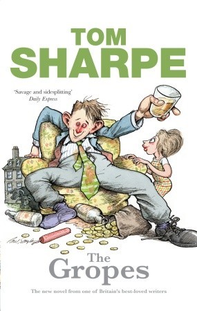 The Gropes (2009) by Tom Sharpe