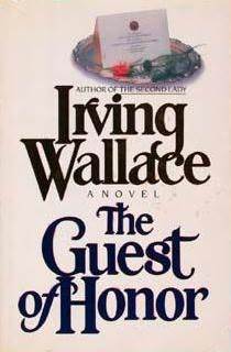 The Guest of Honor (1989) by Irving Wallace