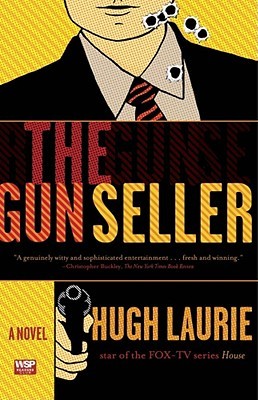 The Gun Seller (1998) by Hugh Laurie