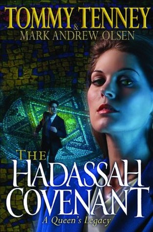 The Hadassah Covenant (2006) by Tommy Tenney