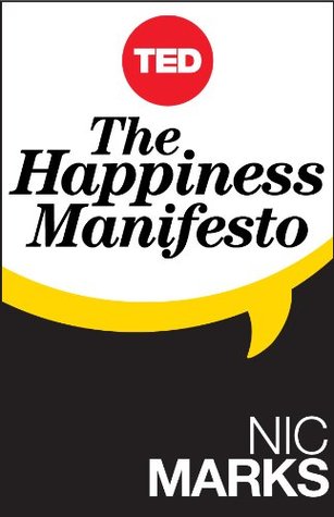 The Happiness Manifesto (2000) by Nic Marks