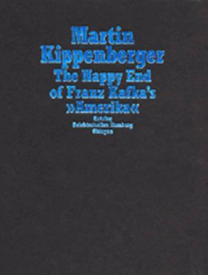 The Happy End of Franz Kafka's Amerika (2000) by Martin Kippenberger