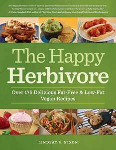 The Happy Herbivore Cookbook: Over 175 Delicious Fat-Free and Low-Fat Vegan Recipes (2011)